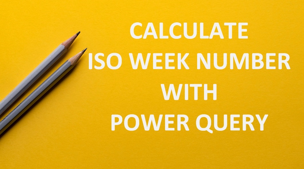 How to calculate ISO week number in Power Query