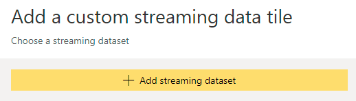 Choose to add streaming dataset