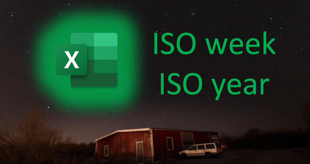 How to calculate ISO week number and ISO year in Excel Data Cornering